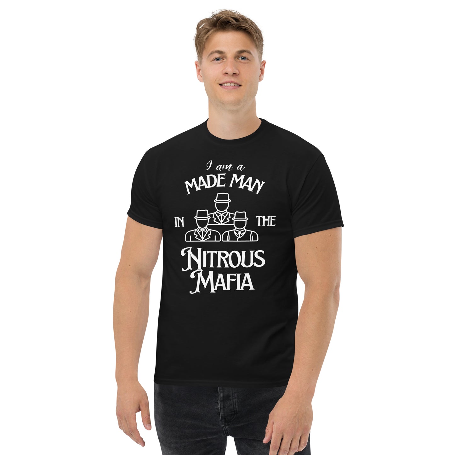 I Am a Made Man in the Nitrous Mafia Tee